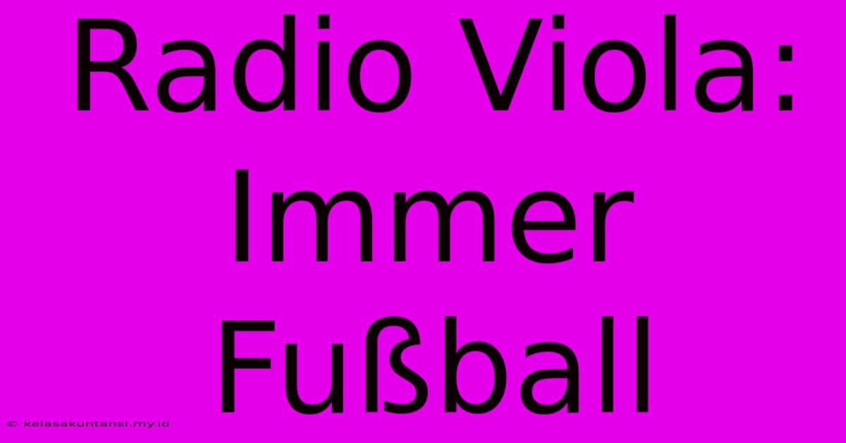 Radio Viola: Immer Fußball