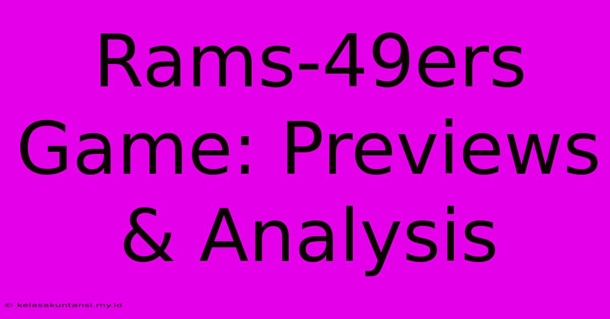 Rams-49ers Game: Previews & Analysis