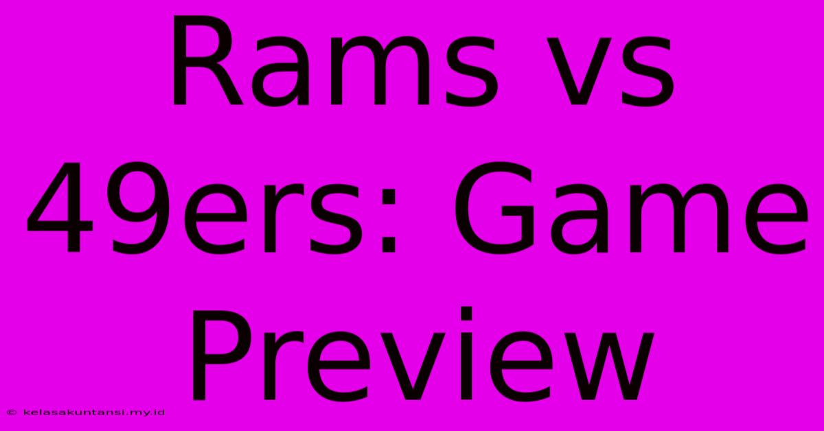 Rams Vs 49ers: Game Preview