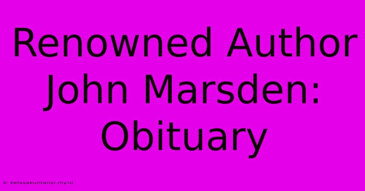 Renowned Author John Marsden: Obituary