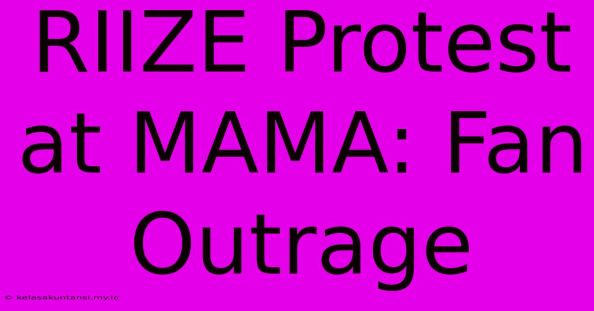 RIIZE Protest At MAMA: Fan Outrage