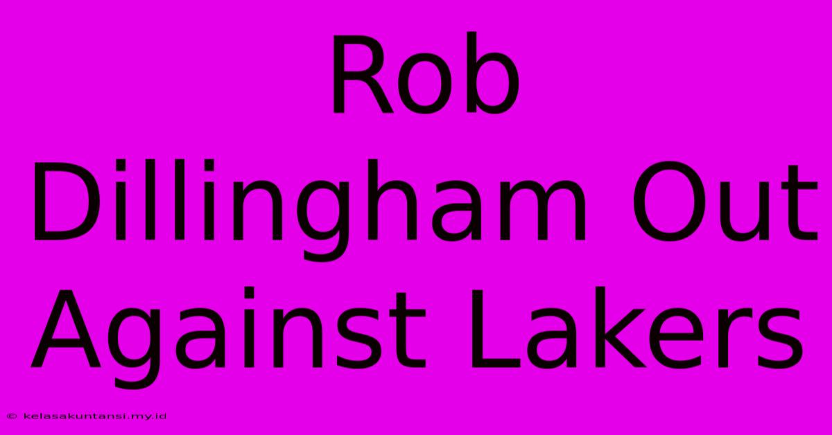 Rob Dillingham Out Against Lakers