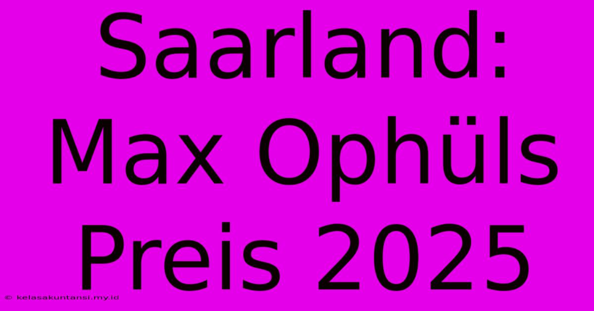 Saarland: Max Ophüls Preis 2025