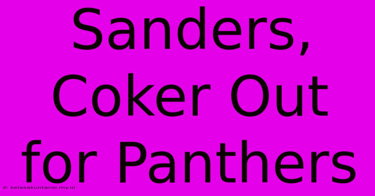 Sanders, Coker Out For Panthers