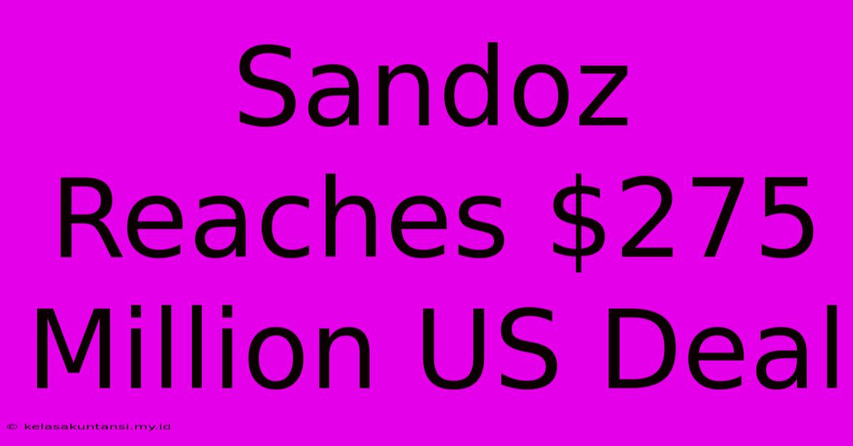 Sandoz Reaches $275 Million US Deal