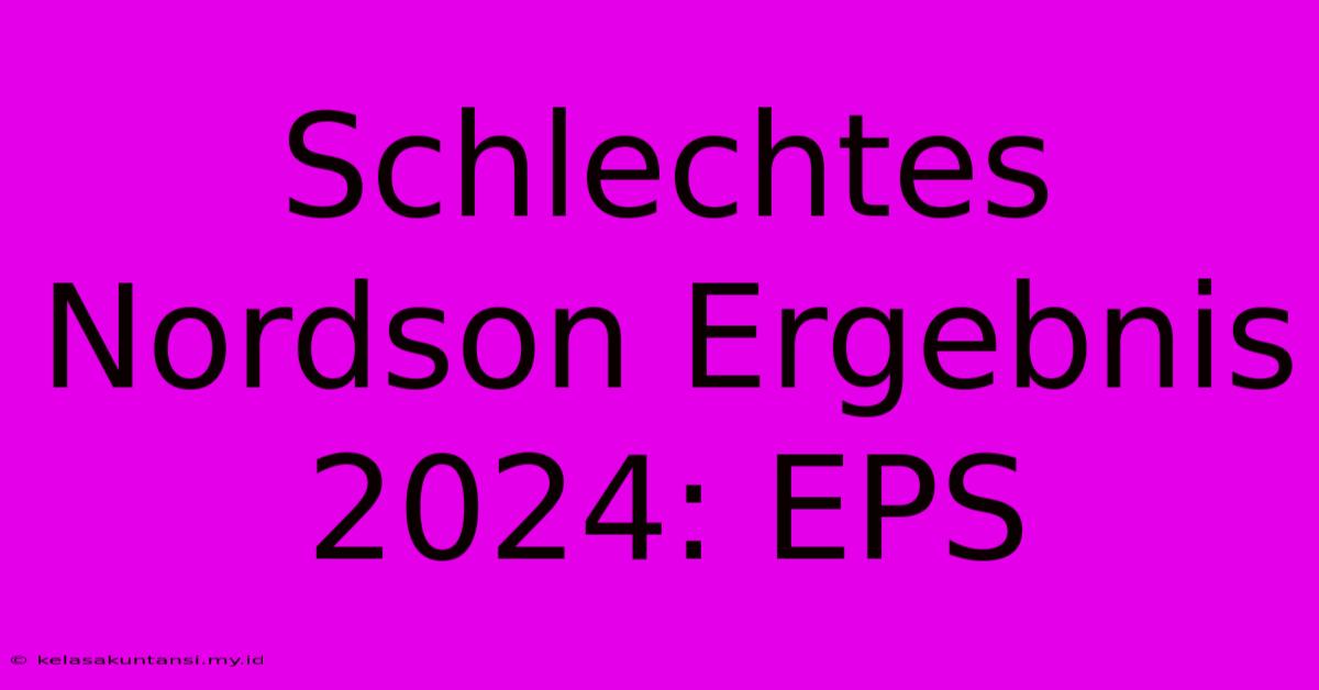 Schlechtes Nordson Ergebnis 2024: EPS