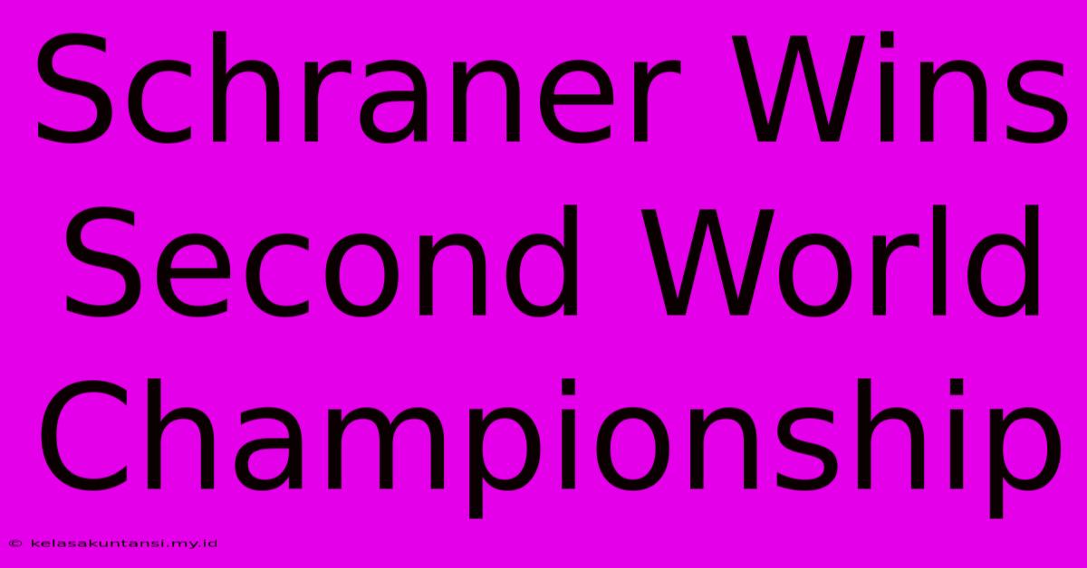 Schraner Wins Second World Championship