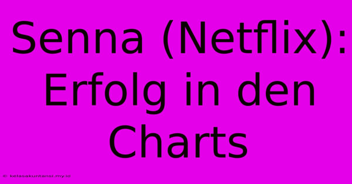 Senna (Netflix):  Erfolg In Den Charts