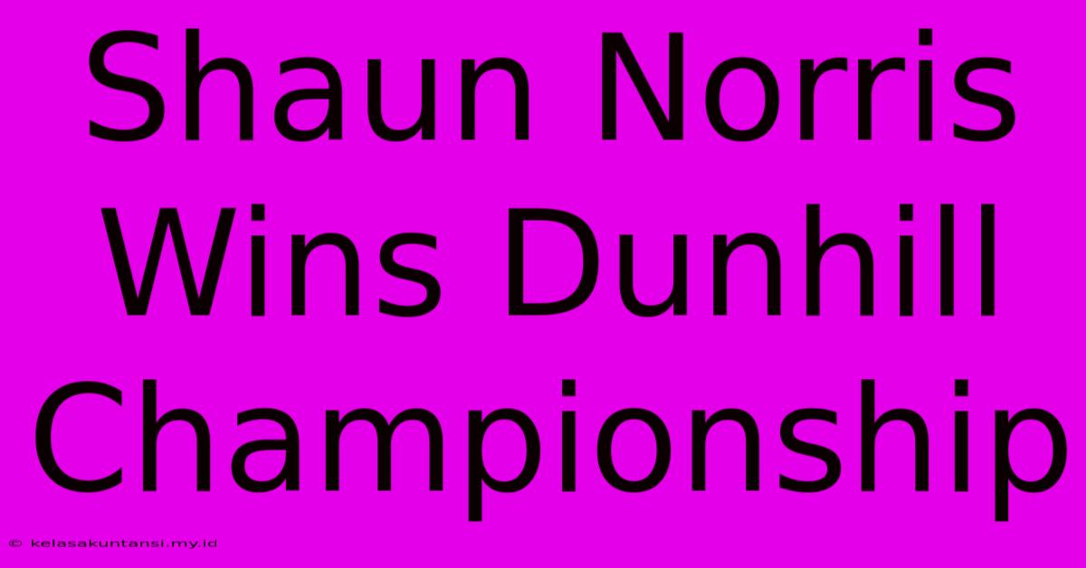 Shaun Norris Wins Dunhill Championship