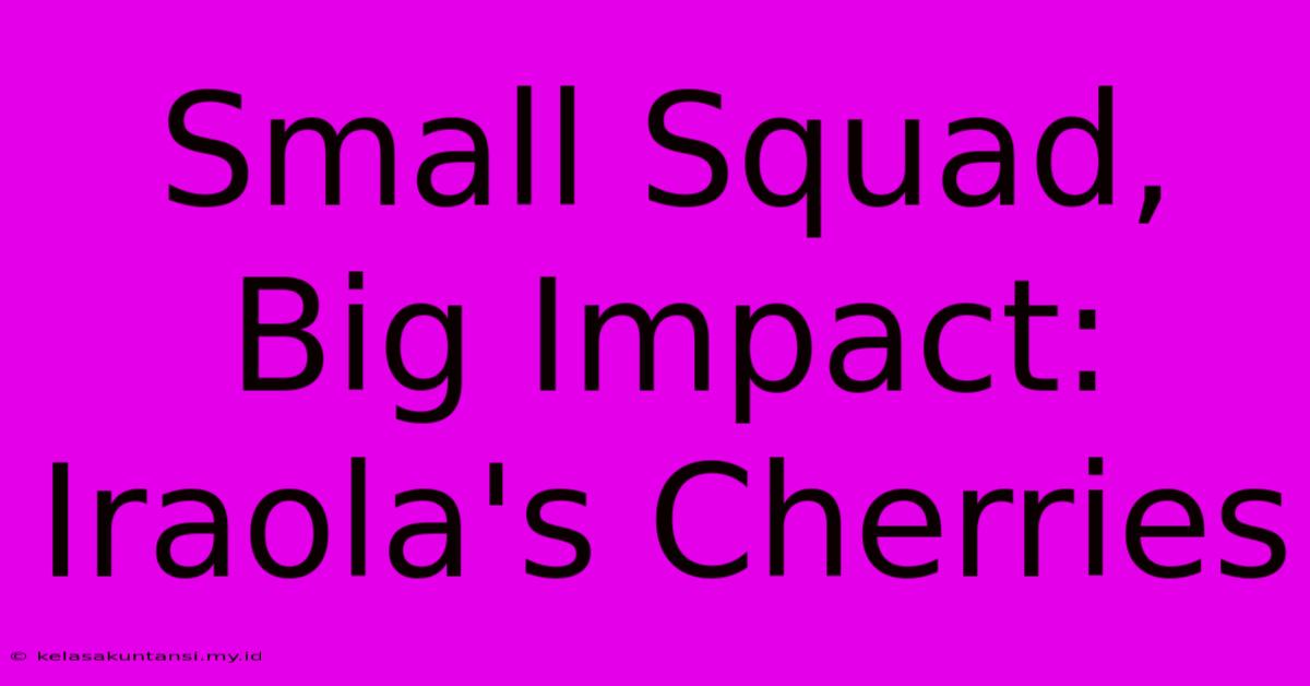 Small Squad, Big Impact: Iraola's Cherries