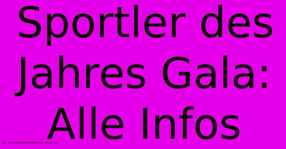 Sportler Des Jahres Gala: Alle Infos