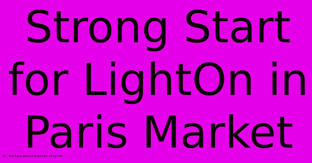 Strong Start For LightOn In Paris Market