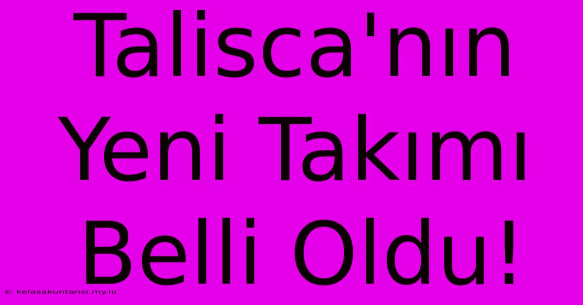 Talisca'nın Yeni Takımı Belli Oldu!