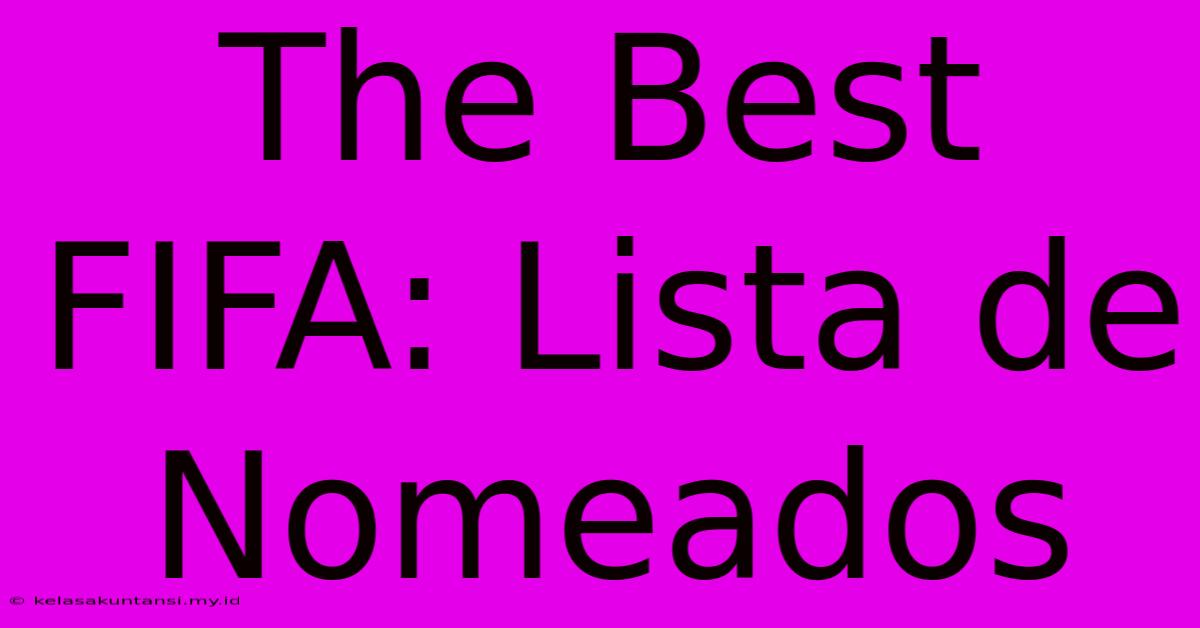 The Best FIFA: Lista De Nomeados