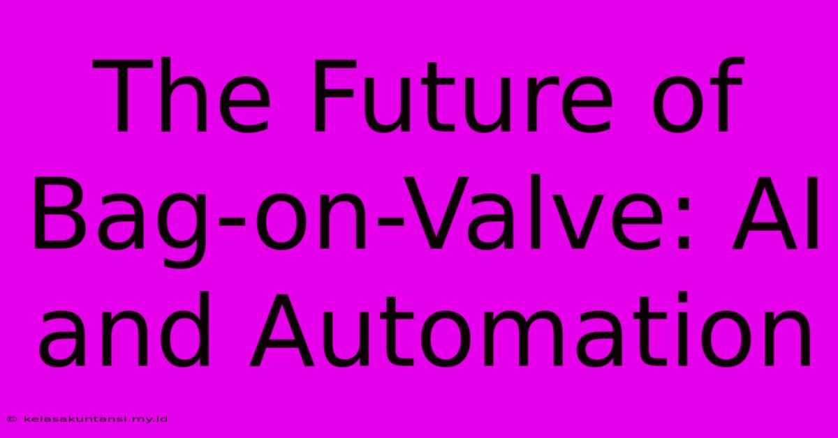 The Future Of Bag-on-Valve: AI And Automation