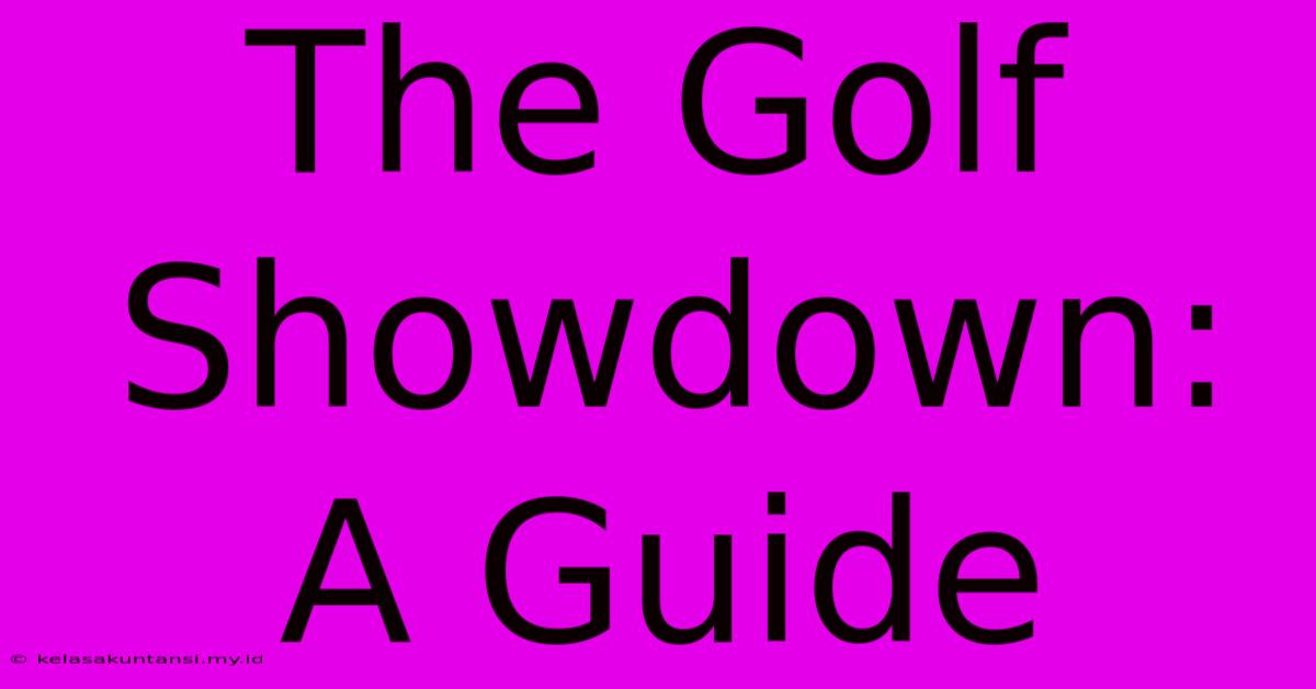 The Golf Showdown: A Guide