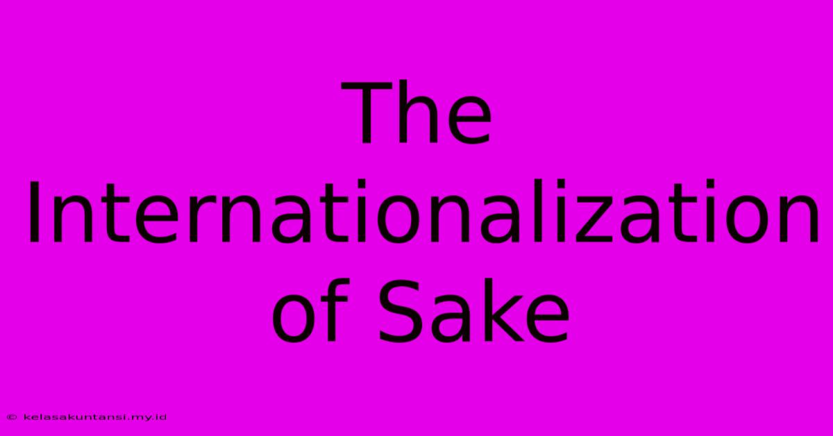 The Internationalization Of Sake