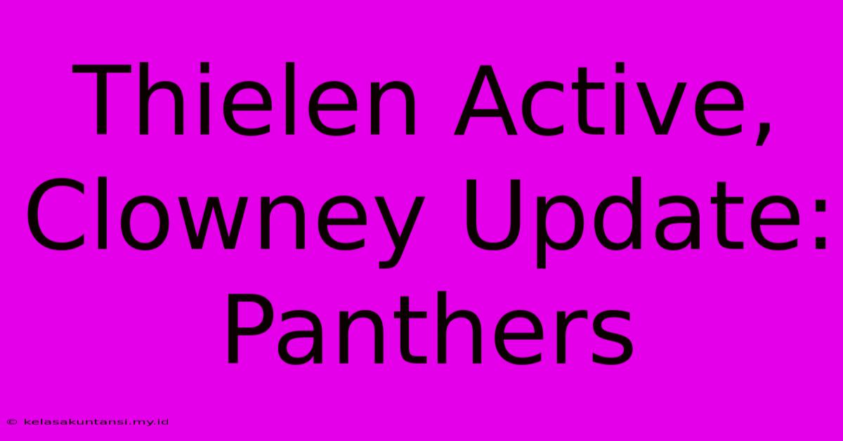 Thielen Active, Clowney Update: Panthers