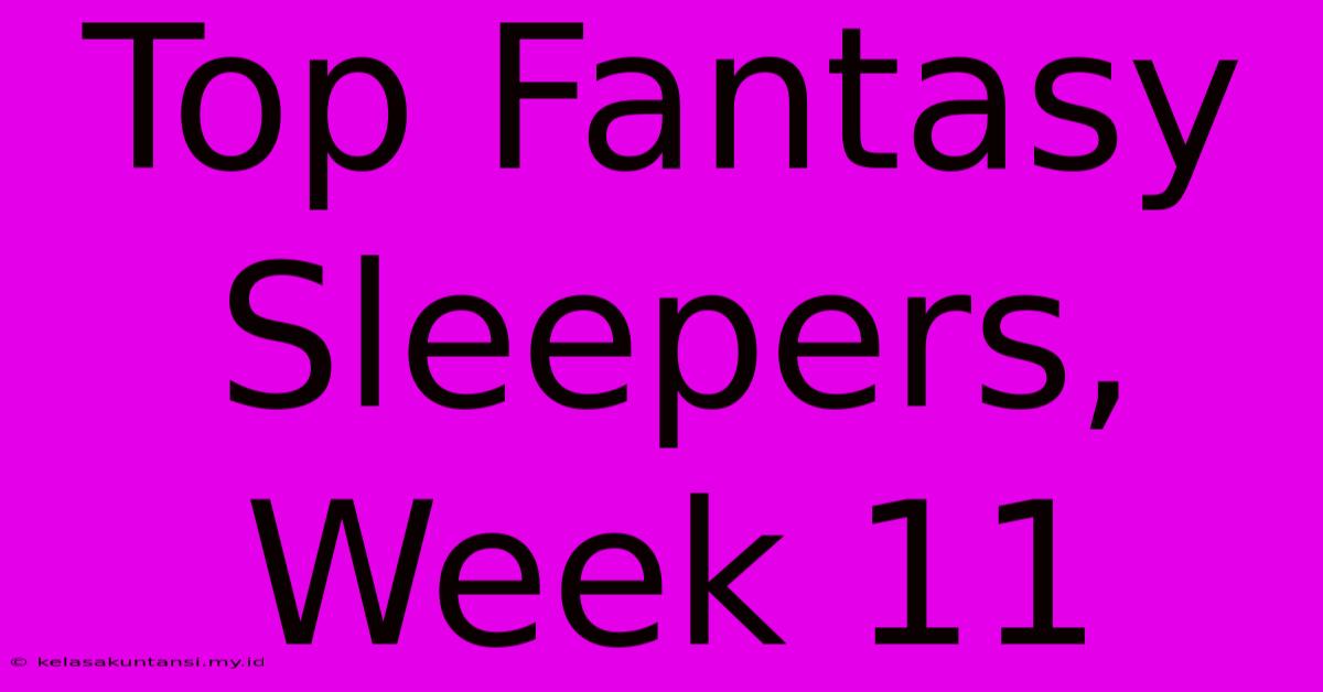 Top Fantasy Sleepers, Week 11