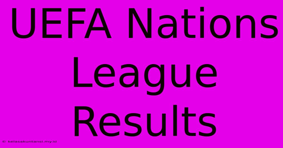 UEFA Nations League Results