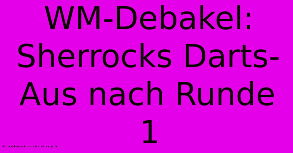 WM-Debakel: Sherrocks Darts-Aus Nach Runde 1