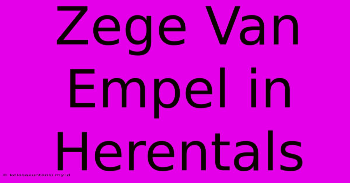 Zege Van Empel In Herentals